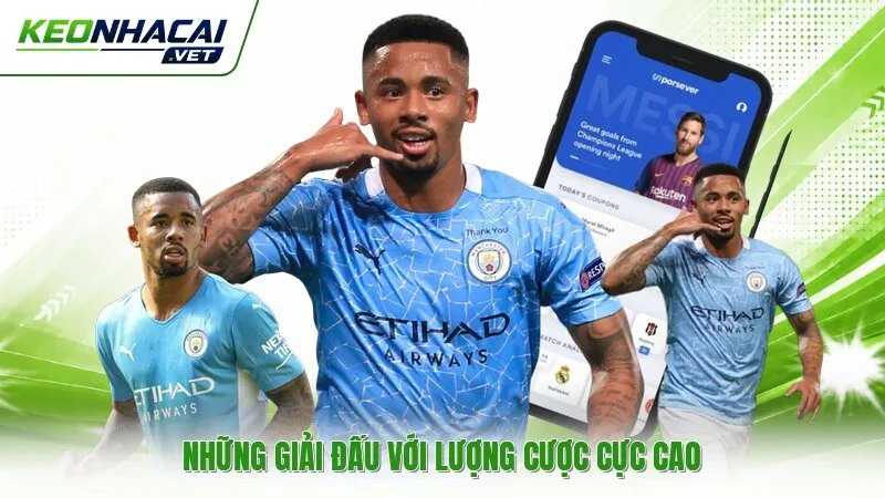 Những giải đấu với lượng cược cực cao