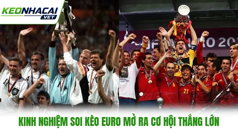 Kinh nghiệm soi kèo Euro mở ra cơ hội thắng lớn Kinh nghiệm soi kèo Euro mở ra cơ hội thắng lớn