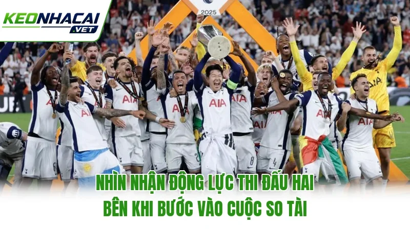 Nhìn nhận động lực thi đấu hai bên khi bước vào cuộc so tài